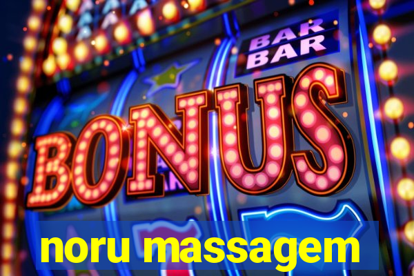 noru massagem